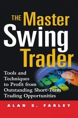 [Alan S. Farley] The Master Swing Trader