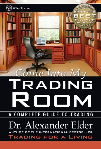 [Alexander Elder] Come Into My Trading Room - A Complete Guide to Trading