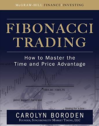 [Carolyn Boroden] Fibonacci Trading - How to Master the Time and Price Advantage
