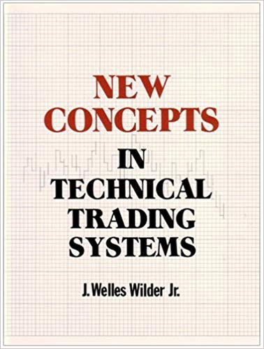 [J. Welles Wilder] New Concepts in Technical Trading Systems