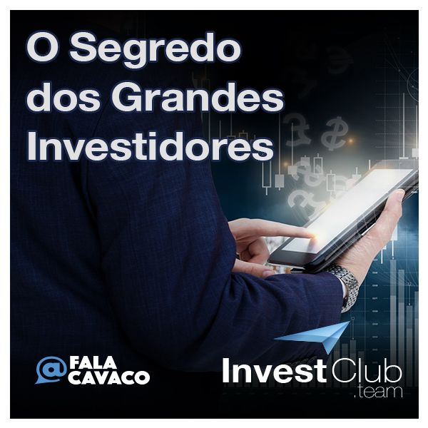 João Victor Cavaco (@FalaCavaco) - O Segredo dos Grandes Investidores