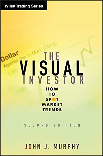 [John J. Murphy] The Visual Investor - How to Spot Market Trends