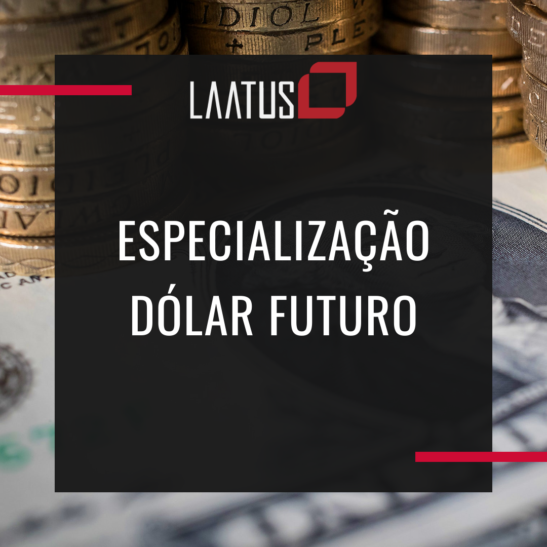 Laatus - Especialização em Dólar Futuro (2019)
