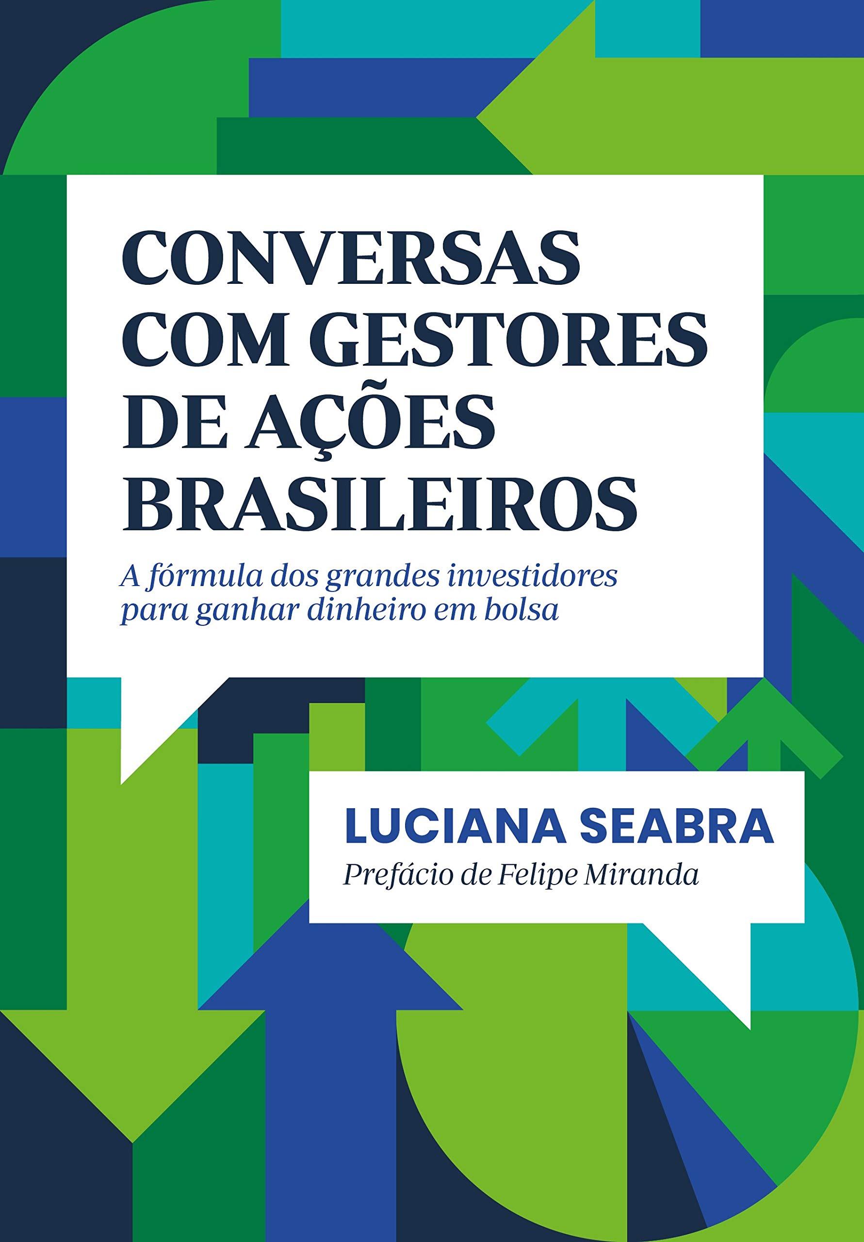 [Luciana Seabra] Conversas com Gestores de Ações Brasileiros - A Fórmula dos Grandes Investidores para Ganhar