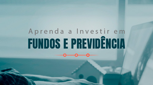 Luciano França e Mário Avelar - Aprenda a Investir em Fundos e Previdência