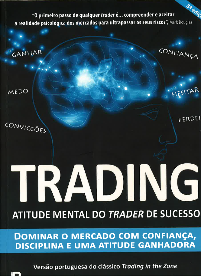 [Mark Douglas] Trading - Atitude Mental do Trader de Sucesso