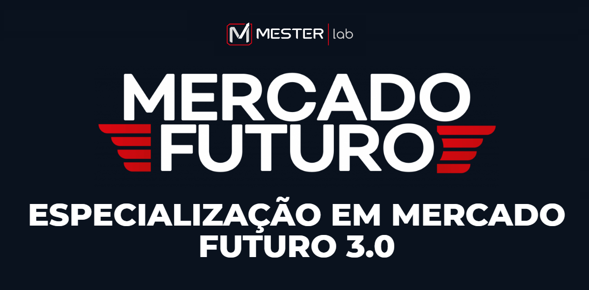 Mesterlab - Especialização em Mercado Futuro 3.0