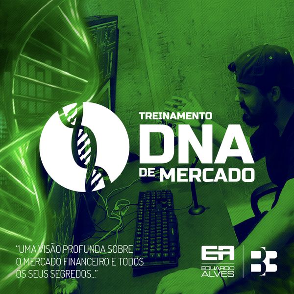 Oficina B3 (Eduardo Alves) - Treinamento DNA de Mercado