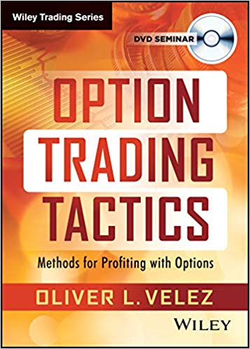 [Oliver Velez] Option Trading Tactics - Methods for Profiting with Options