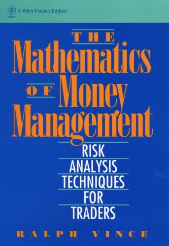 [Ralph Vince] The Mathematics of Money Management - Risk Analysis Techniques for Traders