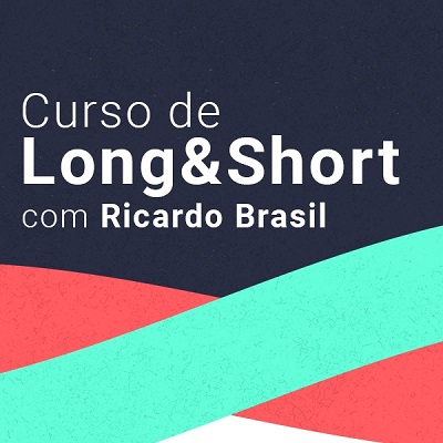 Ricardo Brasil - Curso de Long & Short