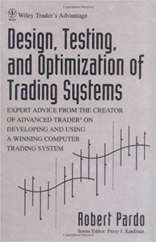 [Robert Pardo] Design, Testing and Optimization of Trading Systems