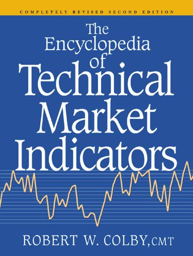 [Robert W. Colby] The Encyclopedia of Technical Market Indicators, 2nd Ed.