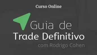 Rodrigo Cohen - Guia de Trade Definitivo 3.0