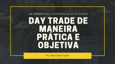 Santo Trader - Day Trade de Maneira Prática e Objetiva