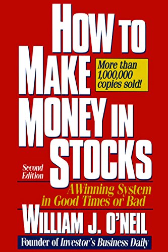 [William J. O'Neil] How to Make Money in Stocks - A Winning System in Good Times and Bad, 2nd. Ed.