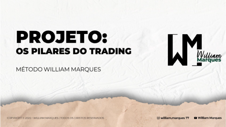 William Marques - Pilares do Trading
