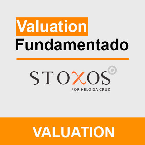 Heloisa Cruz (Stoxos) - Valuation Fundamentado