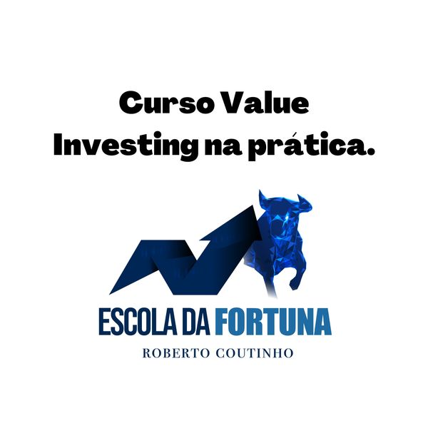 Roberto Coutinho (Escola da Fortuna) - Comunidade Value Investing