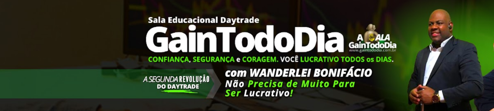 Wanderlei Bonifácio (Gain Todo Dia) - Mentoria do Zero a Trader Lucrativo